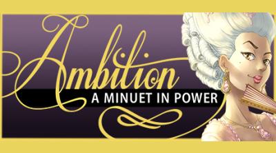 Logo of Ambition: A Minuet in Power