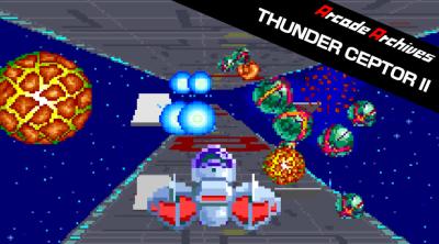 Logo of Arcade Archives: Thunder Ceptor II