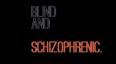 Logo of Blind and Schizophrenic