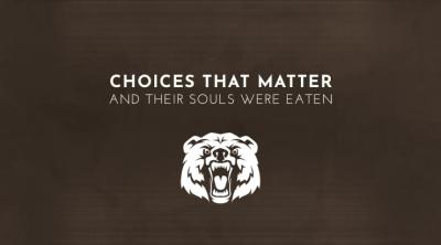 Logo of Choices That Matter: And Their Souls Were Eaten