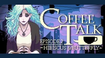 Logo of Coffee Talk Episode 2: Hibiscus and Butterfly