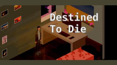 Logo of Destined to Die