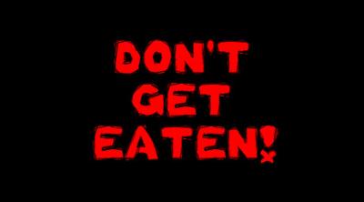 Logo of Don't Get Eaten!