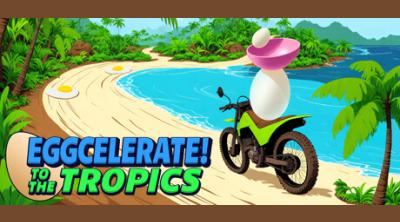 Logo of Eggcelerate! to the Tropics