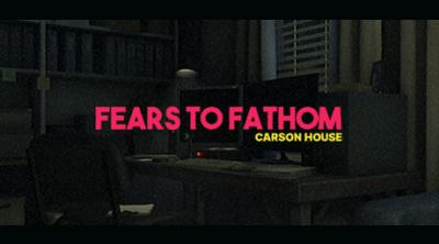 Logo of Fears to Fathom - Carson House