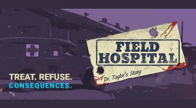Logo of Field Hospital: Dr. Taylor's Story