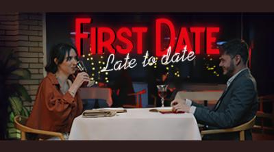 Logo of First Date: Late To Date