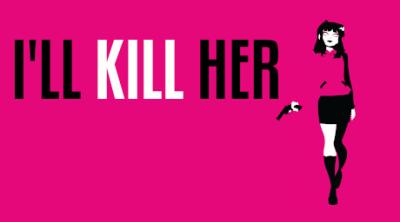 Logo of I'll KILL HER