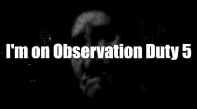 Logo of I'm on Observation Duty 5