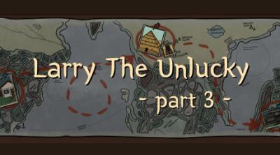 Logo von Larry The Unlucky Part 3