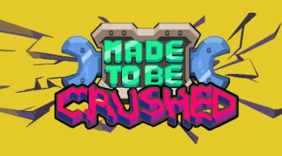 Logo of Made to be Crushed