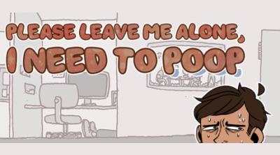 Logo of Please Leave Me Alone, I Need to Poop