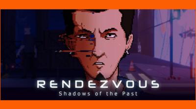 Logo von Rendezvous: Shadows of the Past