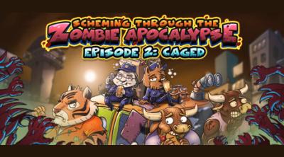 Logo de Scheming Through The Zombie Apocalypse Ep2: Caged