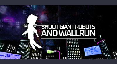 Logo of Shoot Giant Robots and Wallrun