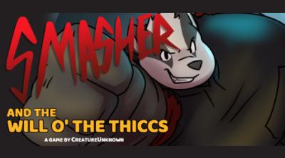 Logo of Smasher and the Will o' the Thiccs