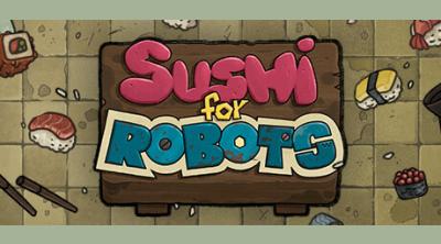 Logo of Sushi For Robots