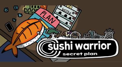 Logo of Sushi Warrior: Secret Plan