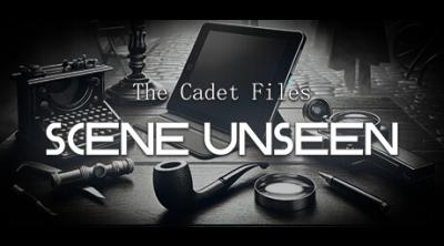 Logo of The Cadet Files: Scene Unseen