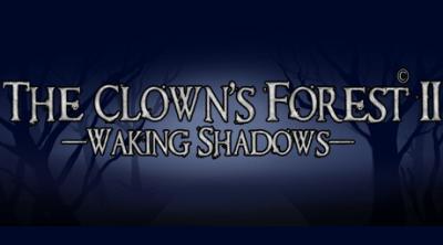 Logo of The Clown's Forest 2: Waking Shadows