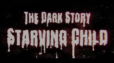 Logo of The Dark Story: Starving Child
