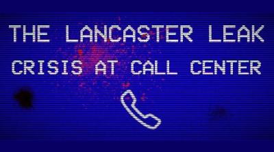 Logo de The Lancaster Leak - Crisis At Call Center