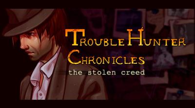 Logo of Trouble Hunter Chronicles: The Stolen Creed