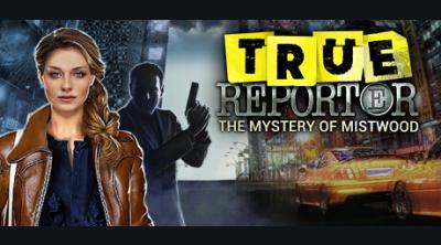 Logo de True Reporter. Mystery of Mistwood