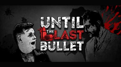 Logo of Until The Last Bullet