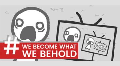 Logo of We Become What We Behold Fan-Made Port