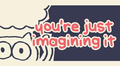 Logo of you're just imagining it